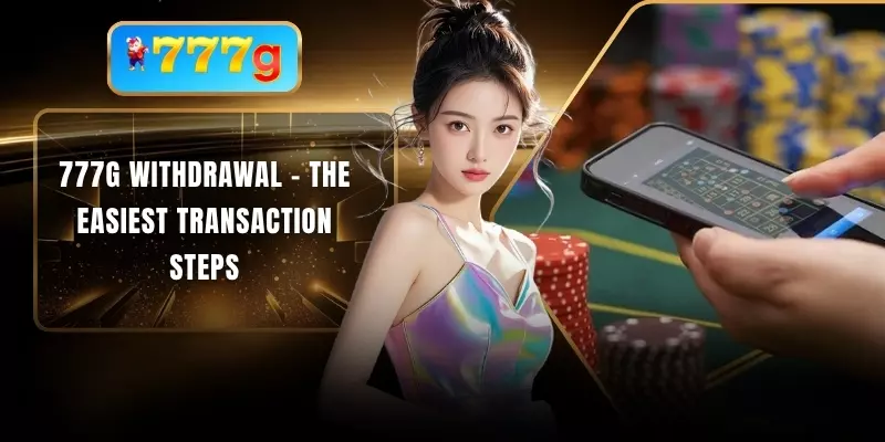 777G withdrawal