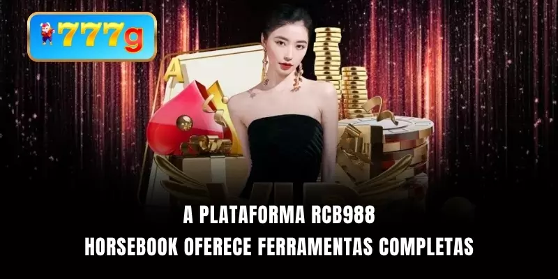 A plataforma RCB988 Horsebook oferece ferramentas completas