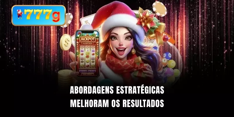 Abordagens estratégicas melhoram os resultados