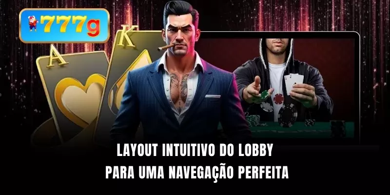Layout intuitivo do lobby para uma navegação perfeita